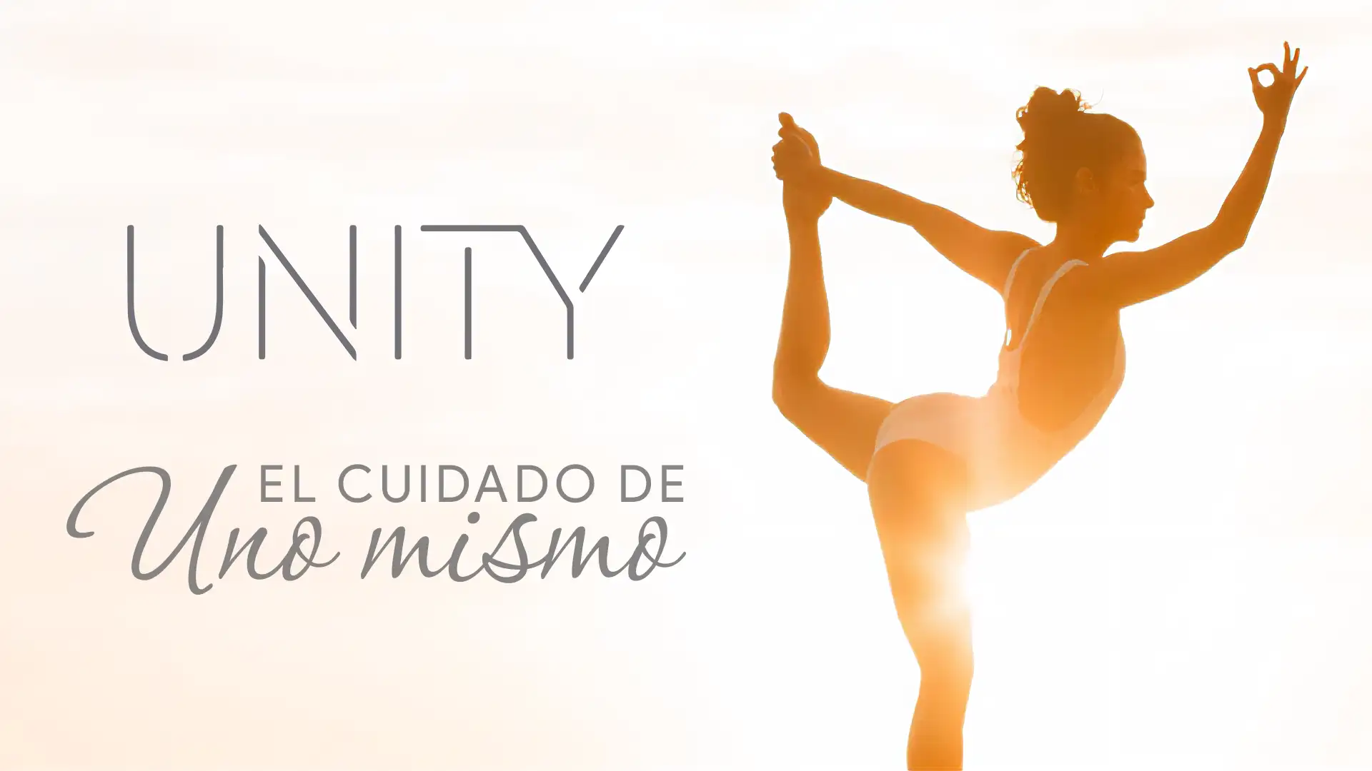 UNITY Ciclo 06 El Cuidado de Uno Mismo